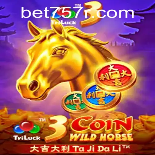 Descubra o Mundo de Emoção com 3CoinWildHorse no bet757.com