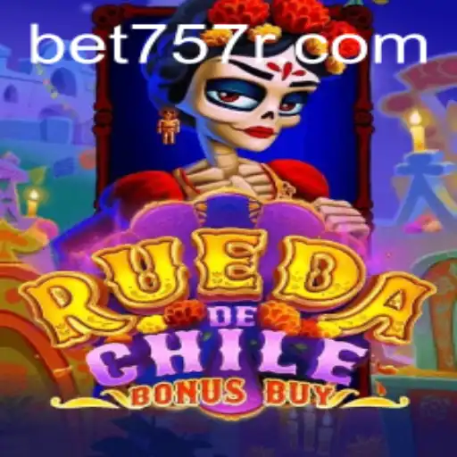 Descubra o Fascinante Jogo RuedaDeChileBonusBuy em Bet757.com